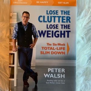 Lose the Clutter Lose the Weight